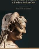 Myth, Locality, and Identity in Pindar's Sicilian Odes by Virginia M. Lewis