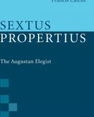 Sextus Propertius by Francis Cairns
