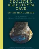 Neolithic Alepotrypa Cave in the Mani Greece by Anastasia Papathanasiou, William A. Parkinson, Daniel J. Pullen, Michael L. Galaty, and Panagiotis Karkanas